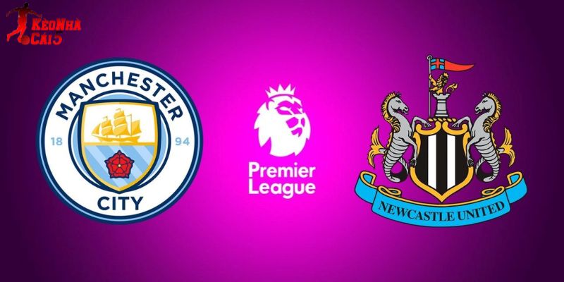 Soi Kèo Man City Vs Newcastle, 03h00 22/02 - Vòng 27 NHA