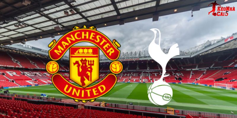 Soi Kèo Manchester Utd Vs Tottenham, 19h30 07/02 - EPL